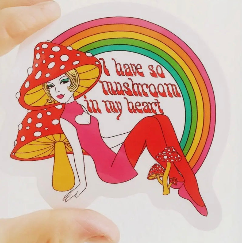 So Mushroom In My Heart Sticker
